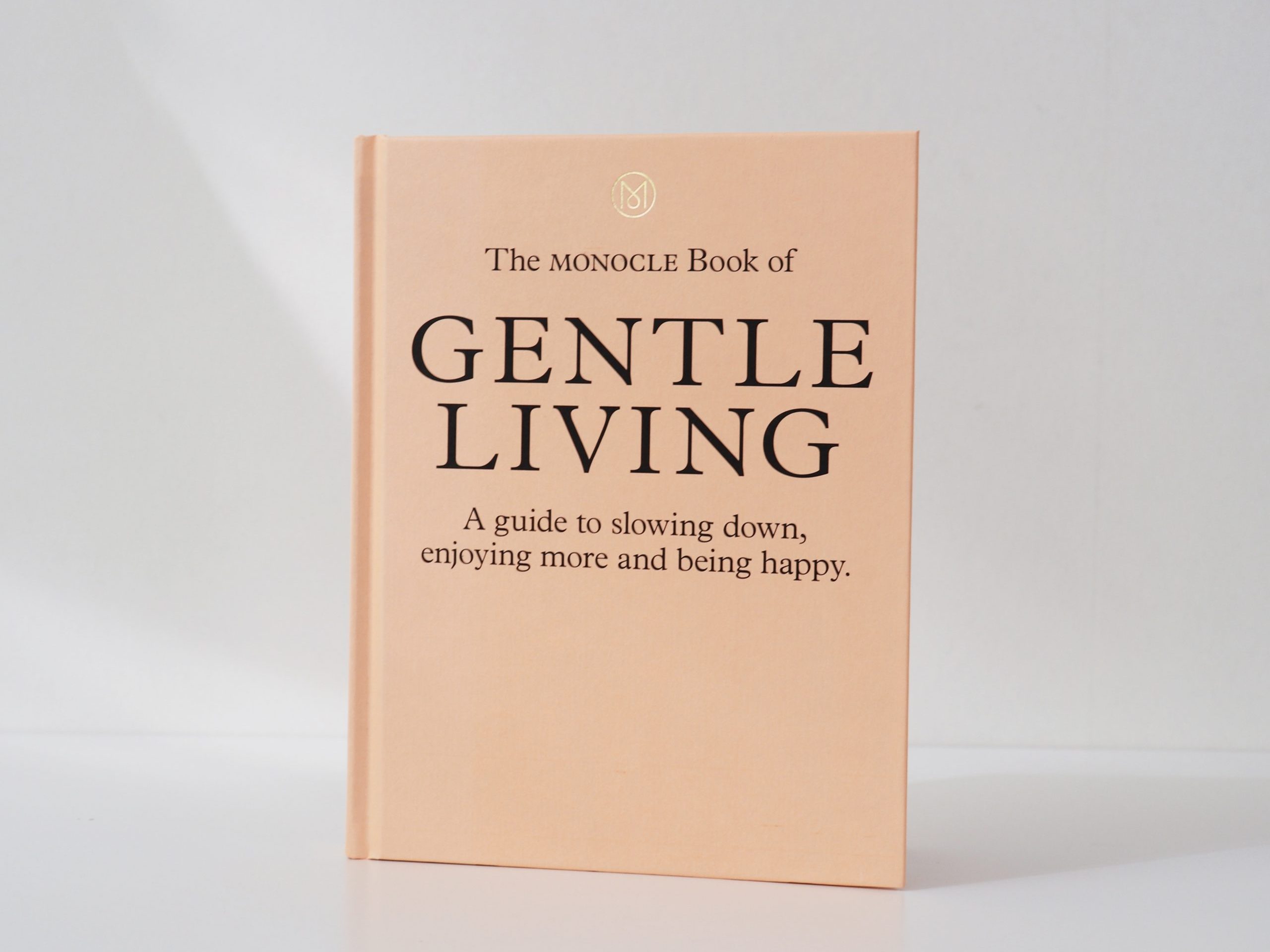by gitte monocle book of gentle living by gitte monocle book of gentle living